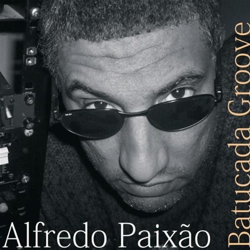 Alfredo paixao batucada groove - alfredo,